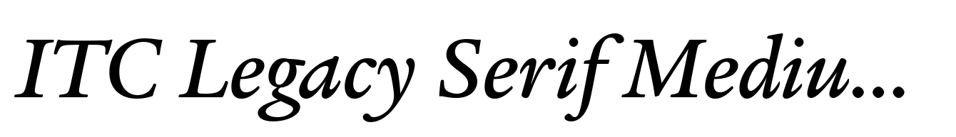 ITC Legacy Serif Medium Italic